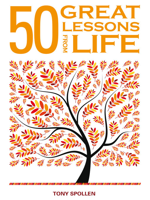 Title details for 50 Great Lessons from Life by Tony Spollen - Wait list